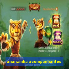 ananzinha acompanhantes